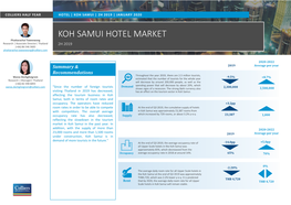 KOH SAMUI HOTEL MARKET Phattarachai Taweewong Research | Associate Director| Thailand 2H 2019 (+66) 86 546 3683 Phattarachai.Taweewong@Colliers.Com