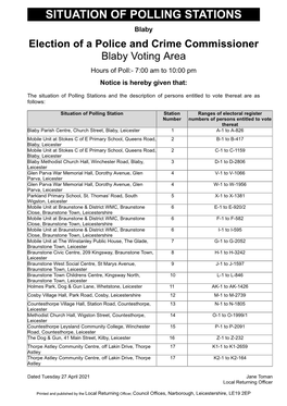 SITUATION of POLLING STATIONS Blaby Election of a Police and Crime Commissioner Blaby Voting Area Hours of Poll:- 7:00 Am to 10:00 Pm Notice Is Hereby Given That