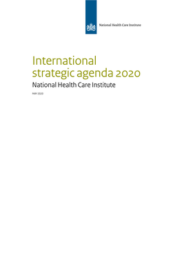 International Strategic Agenda 2020 National Health Care Institute