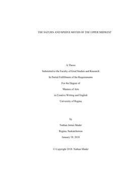 The Saturn and Sphinx Moths of the Upper Midwest Arises from a Number of Compositional Approaches and Thematic Interests