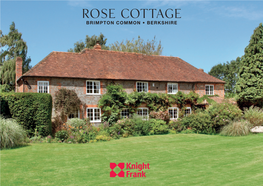 Rose Cottage Brimpton Common • Berkshire Rose Cottage Brimpton Common Berkshire • Rg7 4Rz