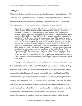 1.2.7 Rapture All Those Who Hold the Premillennial-Futurist View of Eschatology Believe That the Rapture of the Church Will Occu