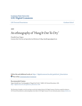 An Ethnography of "Hang It out to Dry" Danielle Sears Vignes Louisiana State University and Agricultural and Mechanical College, Daniellevignes@Gmail.Com