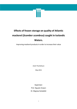 Effects of Frozen Storage on Quality of Atlantic Mackerel ( Scomber Scombrus ) Caught in Icelandic Waters