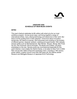 UNSOUND 2008 SCHEDULE of MAIN MUSIC EVENTS INTRO This Year's Festival Celebrates Its 6Th Edition with What Is by Far Our Most