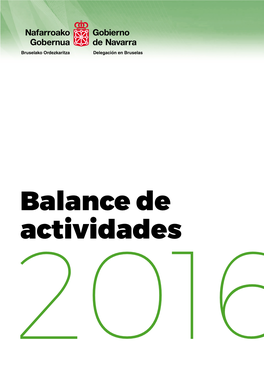 Balance De Actividades 2016 Índice COMPETENCIAS DE LA DELEGACIÓN DE NAVARRA EN BRUSELAS