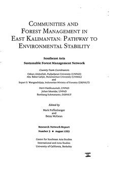 COMMUNITIES and FOREST MANAGEMENT in EAST KALIMANTAN: PATHWAY to ENVIRONMENTAL Sti\.BILITY