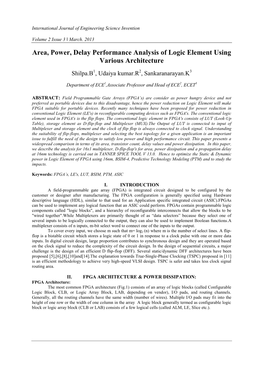 Area, Power, Delay Performance Analysis of Logic Element Using Various Architecture Shilpa.B1, Udaiya Kumar.R2, Sankaranarayan.K3