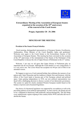 Extraordinary Meeting of the Association of European Senates Organized at the Occasion of the 10Th Anniversary of the Renewal of the Czech Senate