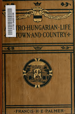 Austro-Hungarian Life in Town and Country