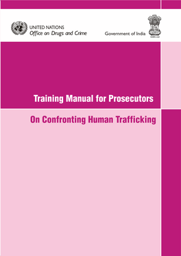 Training Manual for Prosecutors on Confronting Human Trafficking Training Manual for Prosecutors on Confronting Human Trafficking 2