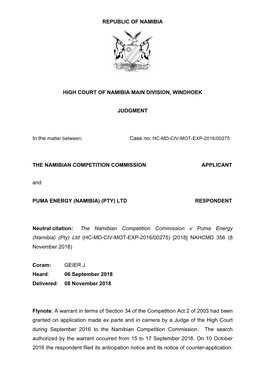 REPUBLIC of NAMIBIA HIGH COURT of NAMIBIA MAIN DIVISION, WINDHOEK JUDGMENT the NAMIBIAN COMPETITION COMMISSION APPLICANT And
