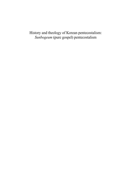 History and Theology of Korean Pentecostalism: Sunbogeum (Pure Gospel) Pentecostalism