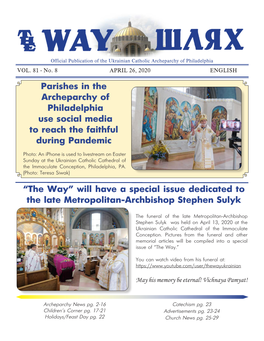 “The Way” Will Have a Special Issue Dedicated to the Late Metropolitan-Archbishop Stephen Sulyk Parishes in the Archeparchy