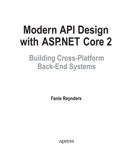 Modern API Design with ASP.NET Core 2 Building Cross-Platform Back-End Systems