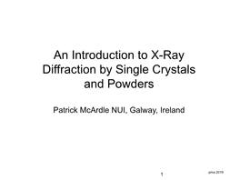 An Introduction to X-Ray Diffraction by Single Crystals and Powders