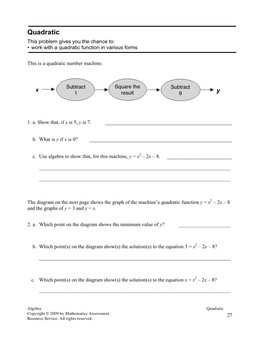 Quadratic (2009) Grade 9 the Task Challenges a Student to Demonstrate an Understanding of Quadratic Functions in Various Forms