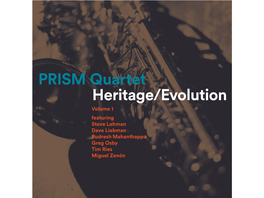 PRISM Quartet Heritage/Evolution