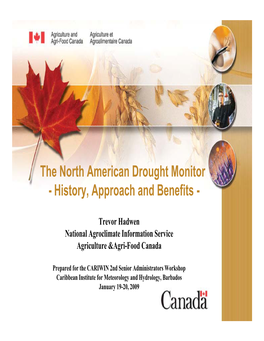 The North American Drought Monitor - History, Approach and Benefits