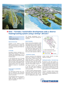 Oslo – Fornebu: Sustainable Development with a District Heating/Cooling System Using a Unitop® 28/22CY