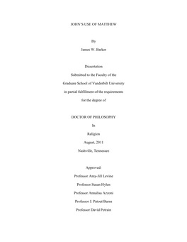 JOHN's USE of MATTHEW by James W. Barker Dissertation Submitted