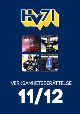 Verksamhetsberättelse 11/12 Hv71 Verksamhetsberättelse 11/12