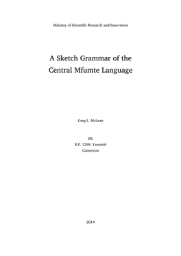 A Sketch Grammar of the Central Mfumte Language