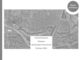 Manor Architects Heatheryknowe Glasgow Masterplan Framework