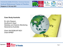 Case Study Australia Dr John Dawson A/G Branch Head Geodesy And