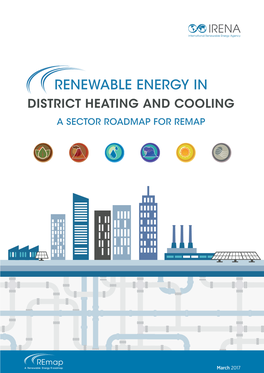 Renewable Energy in District Heating and Cooling: a Sector Roadmap for Remap, International Renewable Energy Agency, Abu Dhabi