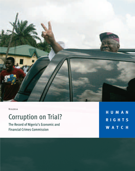 Corruption on Trial? RIGHTS the Record of Nigeria’S Economic and Financial Crimes Commission WATCH