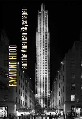 RAYMOND HOOD and the American Skyscraper