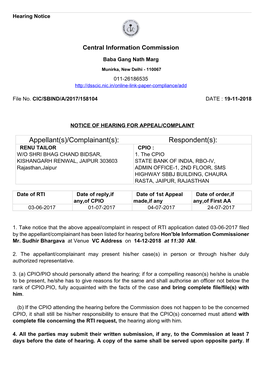 Complainant(S): Respondent(S): RENU TAILOR CPIO : W/O SHRI BHAG CHAND BIDSAR, 1