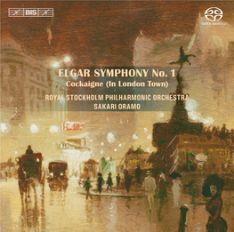 ELGAR SYMPHONY No. 1 Cockaigne (In London Town) ROYAL STOCKHOLM PHILHARMONIC ORCHESTRA SAKARI ORAMO