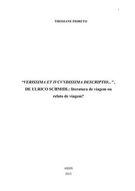 “VERISSIMA ET IVCVNDISSIMA DESCRIPTIO...” , DE ULRICO SCHMIDL: Literatura De Viagem Ou Relato De Viagem?