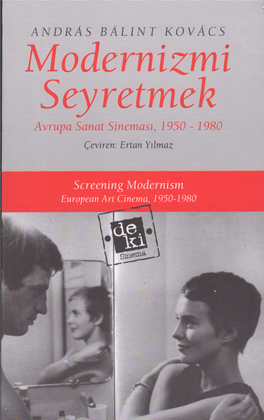 Modemizmi Seyretmek Avrupa Sanat Sineması, 1950 -1980