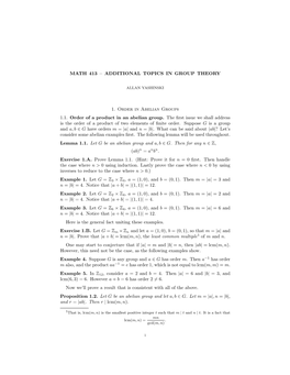 MATH 413 – ADDITIONAL TOPICS in GROUP THEORY 1. Order in Abelian Groups 1.1. Order of a Product in an Abelian Group. the First