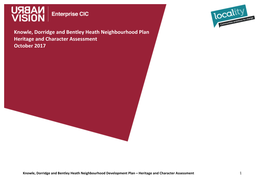 Knowle, Dorridge and Bentley Heath Neighbourhood Plan Heritage and Character Assessment October 2017