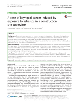 A Case of Laryngeal Cancer Induced by Exposure to Asbestos in a Construction Site Supervisor Sooyong Roh1, Soyong Park2, Gyeong Tae3 and Jaechul Song1*