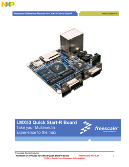 I.MX53 Quick Start-R Board Take Your Multimedia Freescaletm Experience to the Max Semiconductor