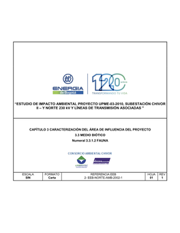 ESTUDIO DE IMPACTO AMBIENTAL PROYECTO UPME-03-2010, SUBESTACIÓN CHIVOR II – Y NORTE 230 Kv Y LÍNEAS DE TRANSMISIÓN ASOCIADAS 