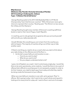 Billy Donovan Oklahoma City Thunder (Formerly University of Florida) 2014 Coaching U (Indianapolis, Indiana) Topic: “A Motion Pick & Roll Series”