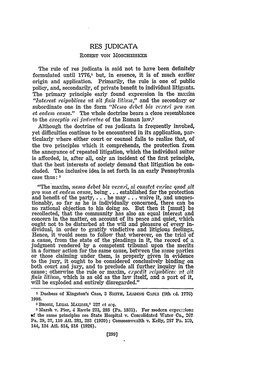 The Rule of Res Judicata Is Said Not to Have Been Definitely Formulated Until 1776,1 But, in Essence, It Is of Much Earlier Origin and Application