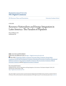 Resource Nationalism and Energy Integration in Latin America: the Ap Radox of Populism Brian Hollingsworth Bholl002@Fiu.Edu