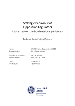 Strategic Behaviour of Opposition Legislators a Case Study on the Dutch National Parliament