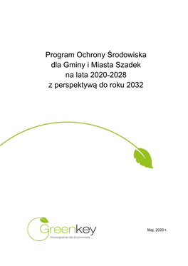 Program Ochrony Środowiska Dla Gminy I Miasta Szadek Na Lata 2020-2028 Z Perspektywą Do Roku 2032