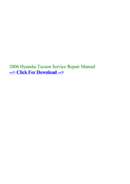 2006 Hyundai Tucson Service Repair Manual