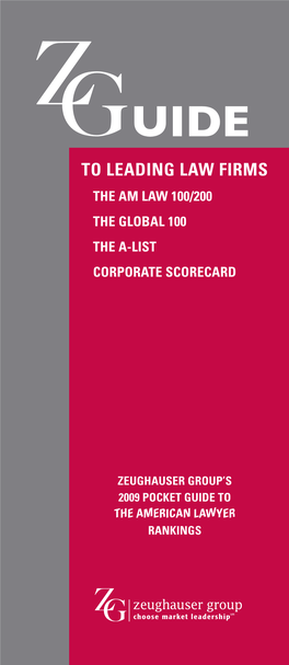TO LEADING LAW FIRMS the AM LAW 100/200 the GLOBAL 100 the A-LIST Corporateuide SCORECARD
