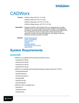 Cadworx Product: Cadworx Plant: 2017 R1 (17.01.00) Cadworx P&ID: 2017 R1 (17.01.00) Cadworx Equipment: 2017 R1 (17.01.00) Cadworx Design Review: 2017 R1 (17.01.00)