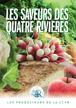 LES PRODUCTEURS DE LA CC4R FRUITS ET LÉGUMES 20 Producteurs Indépendants, 1